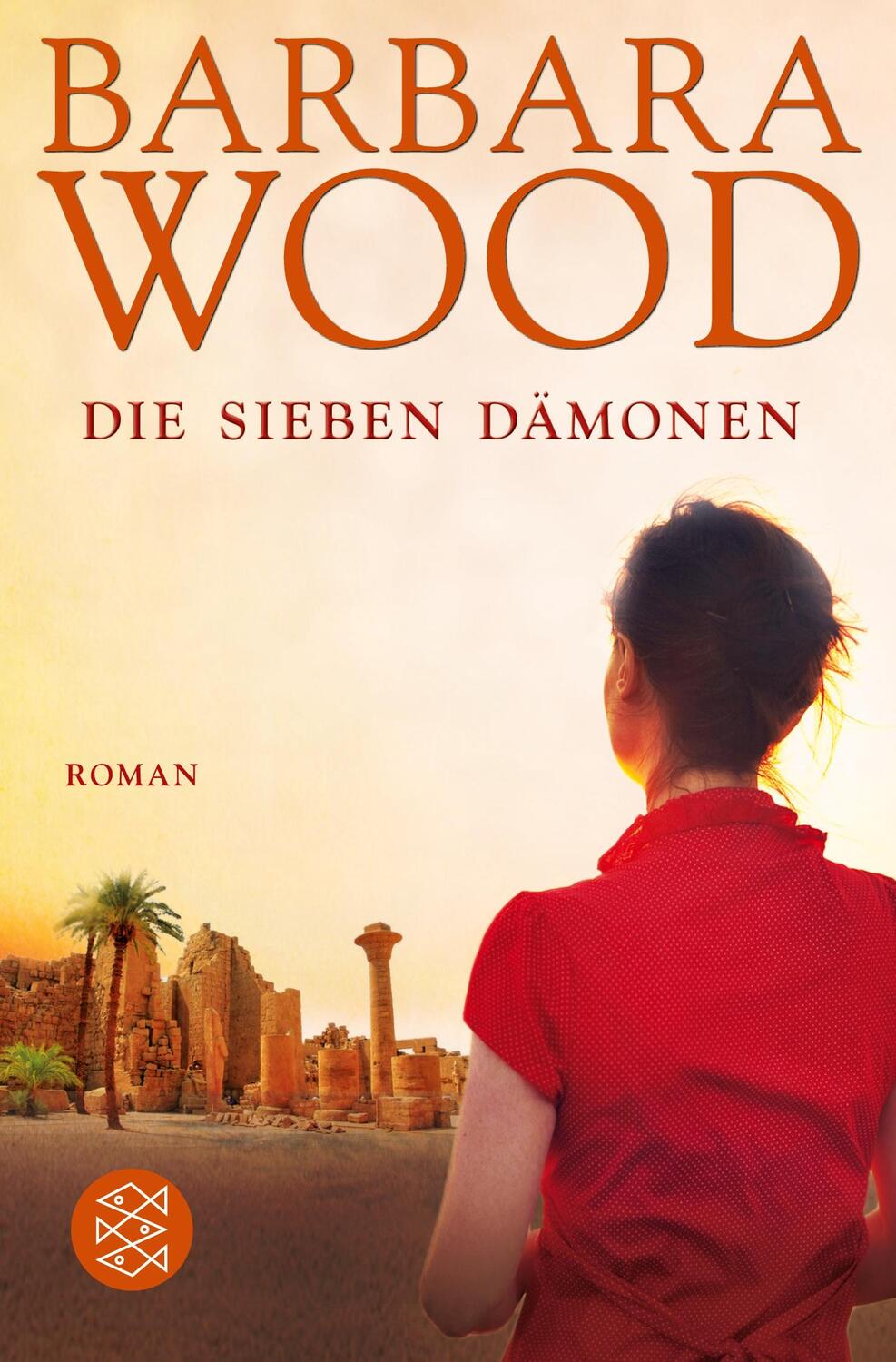 Cover: 9783596121472 | Die sieben Dämonen | Roman | Barbara Wood | Taschenbuch | Paperback