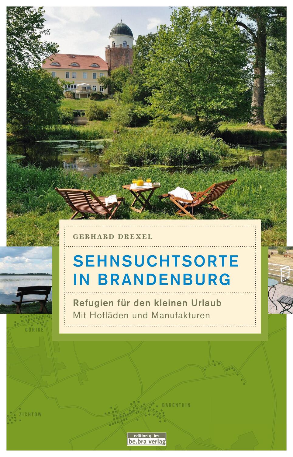 Cover: 9783861247357 | Sehnsuchtsorte in Brandenburg | Refugien für den kleinen Urlaub | Buch
