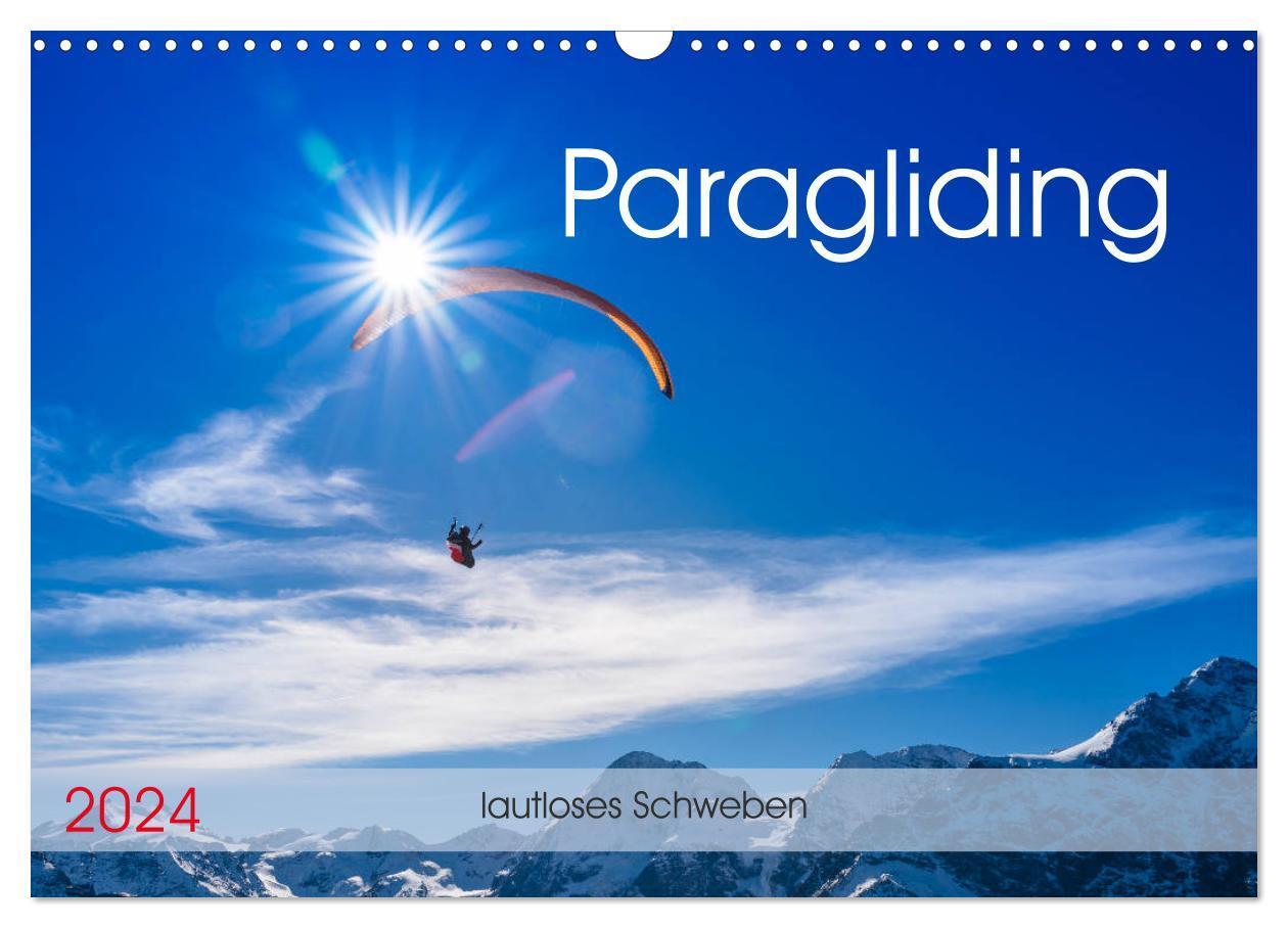 Cover: 9783675896963 | Paragliding - lautloses Schweben (Wandkalender 2024 DIN A3 quer),...