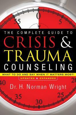 Cover: 9780764216343 | The Complete Guide to Crisis &amp; Trauma Counseling - What to Do and...