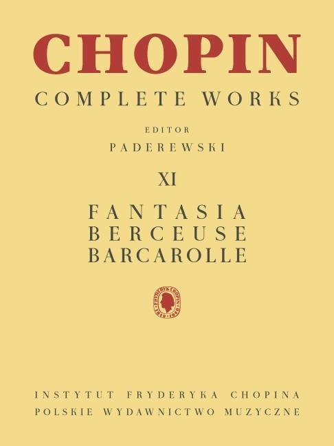 Cover: 9781540097262 | Fantasia, Berceuse, Barcarolle: Chopin Complete Works Vol. XI | Buch