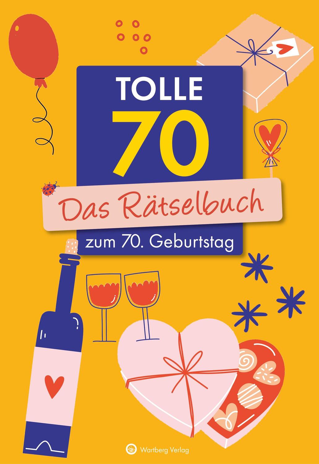 Cover: 9783831335619 | Tolle 70! Das Rätselbuch zum 70. Geburtstag | Ursula Herrmann (u. a.)