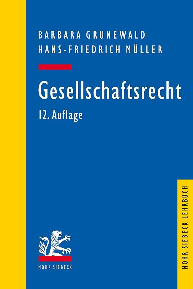 Cover: 9783161613852 | Gesellschaftsrecht | Barbara Grunewald (u. a.) | Taschenbuch | XXIV