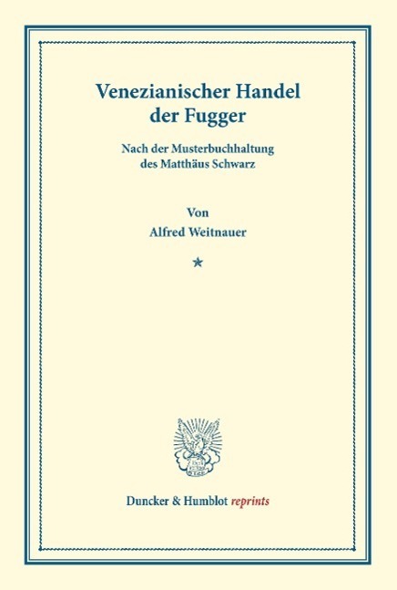 Cover: 9783428170753 | Venezianischer Handel der Fugger. | Alfred Weitnauer | Taschenbuch