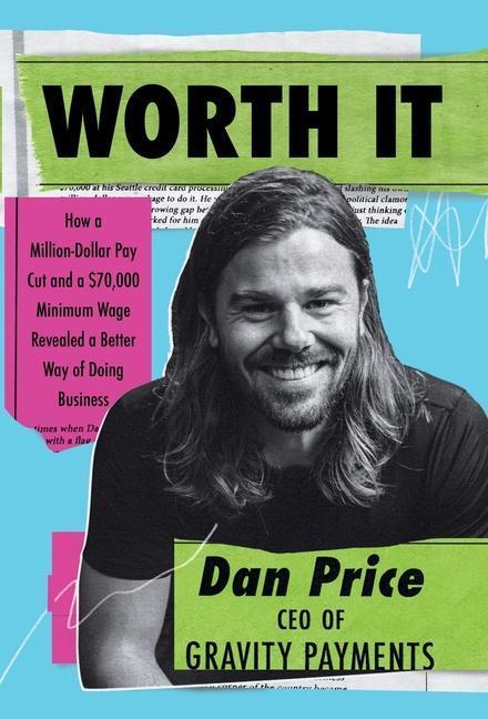 Cover: 9781734157208 | Worth It | Dan Price | Buch | HC gerader Rücken mit Schutzumschlag