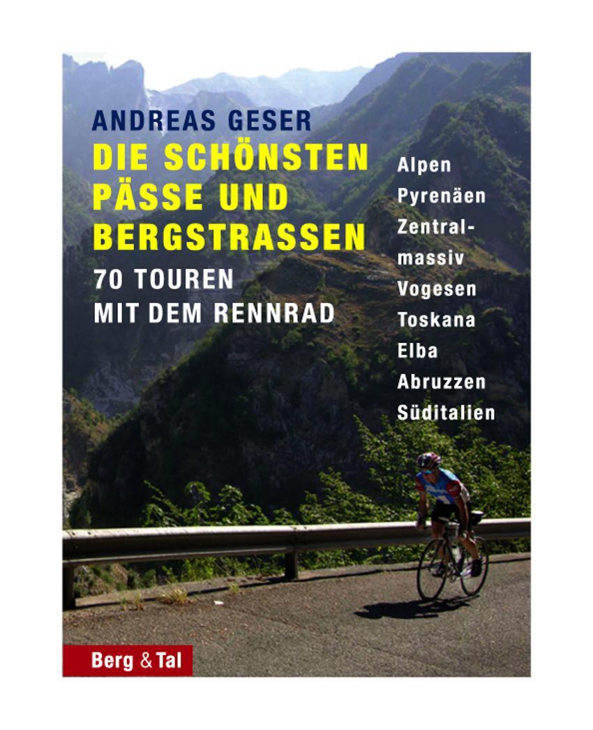 Cover: 9783939499060 | Die schönsten Pässe und Bergstrassen von den Alpen bis zu den Pyrenäen