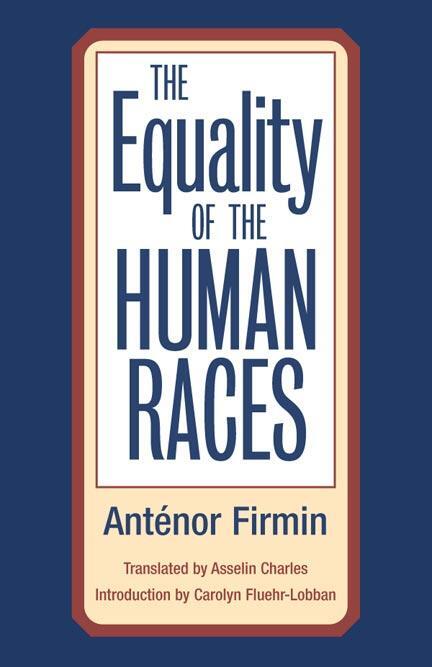 Cover: 9780252071027 | The Equality of Human Races | POSITIVIST ANTHROPOLOGY | Antenor Firmin