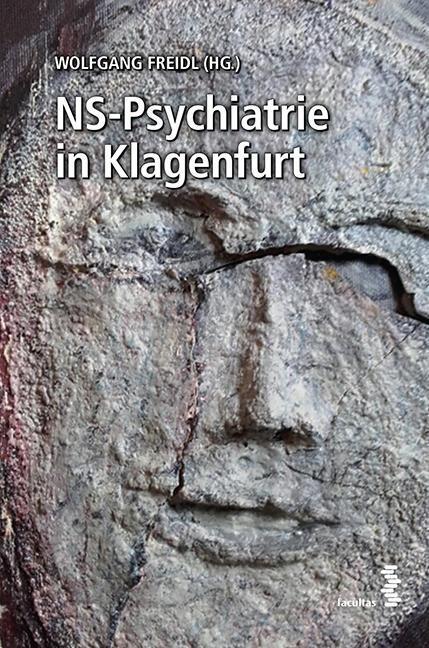Cover: 9783708914688 | Die NS-Psychiatrie in Klagenfurt | Wolfgang Freidl | Taschenbuch