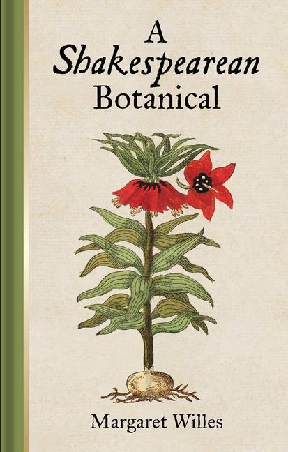 Cover: 9781851244379 | A Shakespearean Botanical | Margaret Willes | Buch | Gebunden | 2015