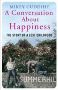 Cover: 9781782393160 | A Conversation About Happiness | The Story of a Lost Childhood | Buch