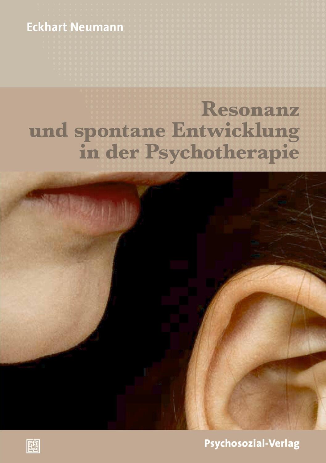 Cover: 9783837932829 | Resonanz und spontane Entwicklung in der Psychotherapie | Neumann