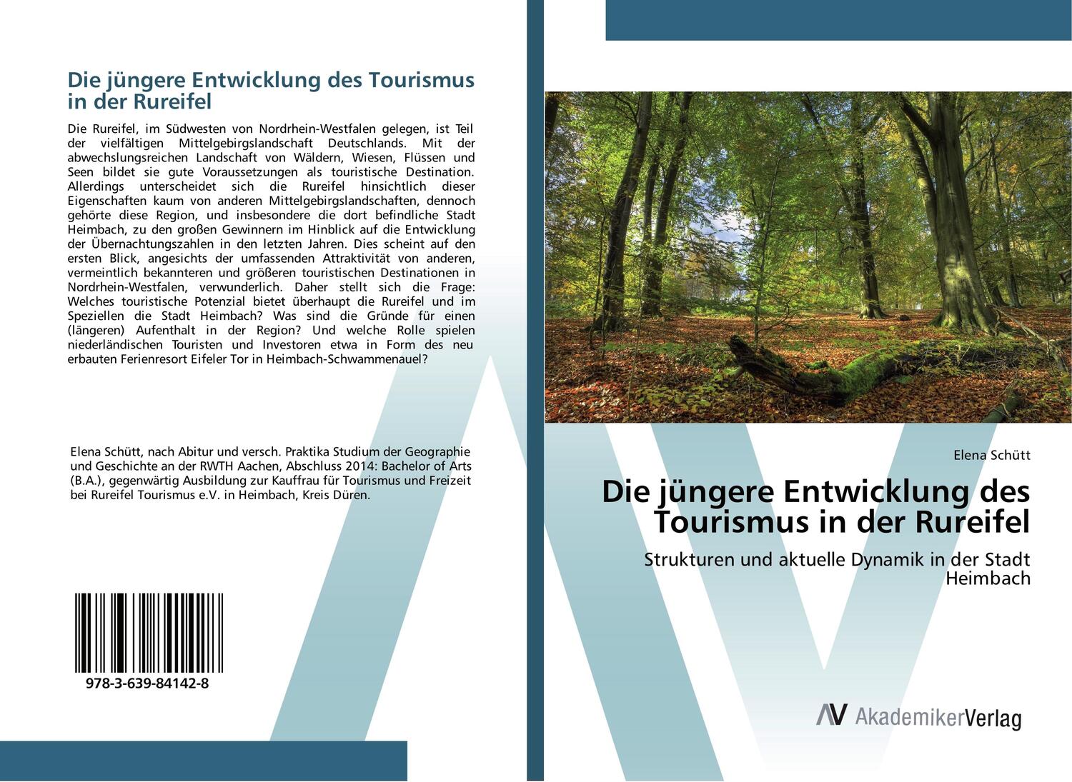 Cover: 9783639841428 | Die jüngere Entwicklung des Tourismus in der Rureifel | Elena Schütt