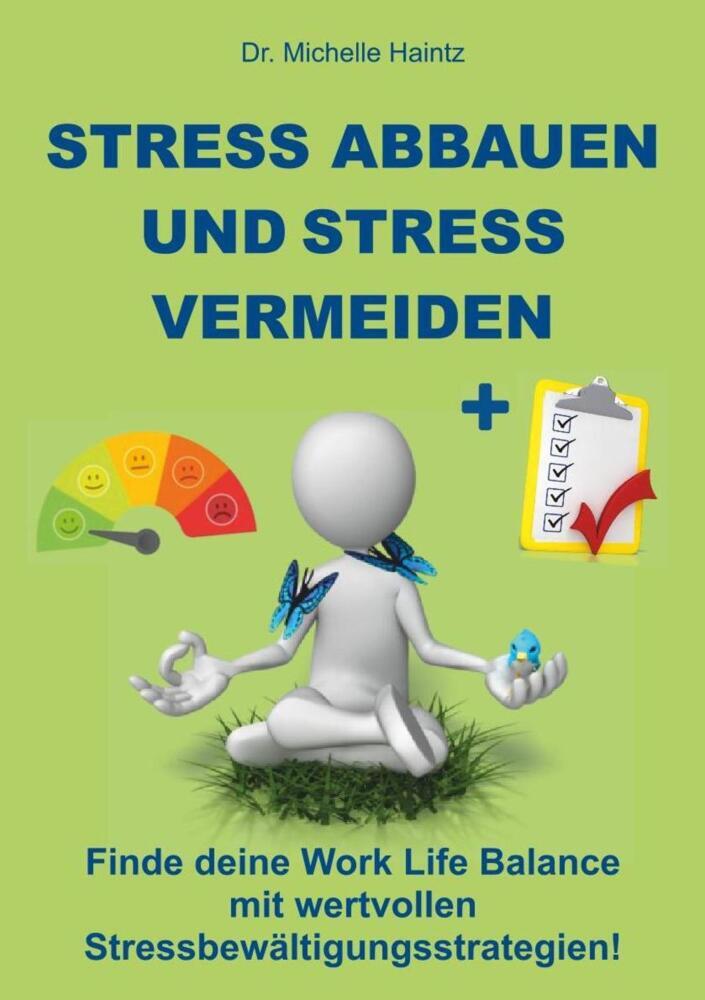 Cover: 9783966109178 | Stress abbauen und Stress vermeiden | Michelle Haintz | Taschenbuch