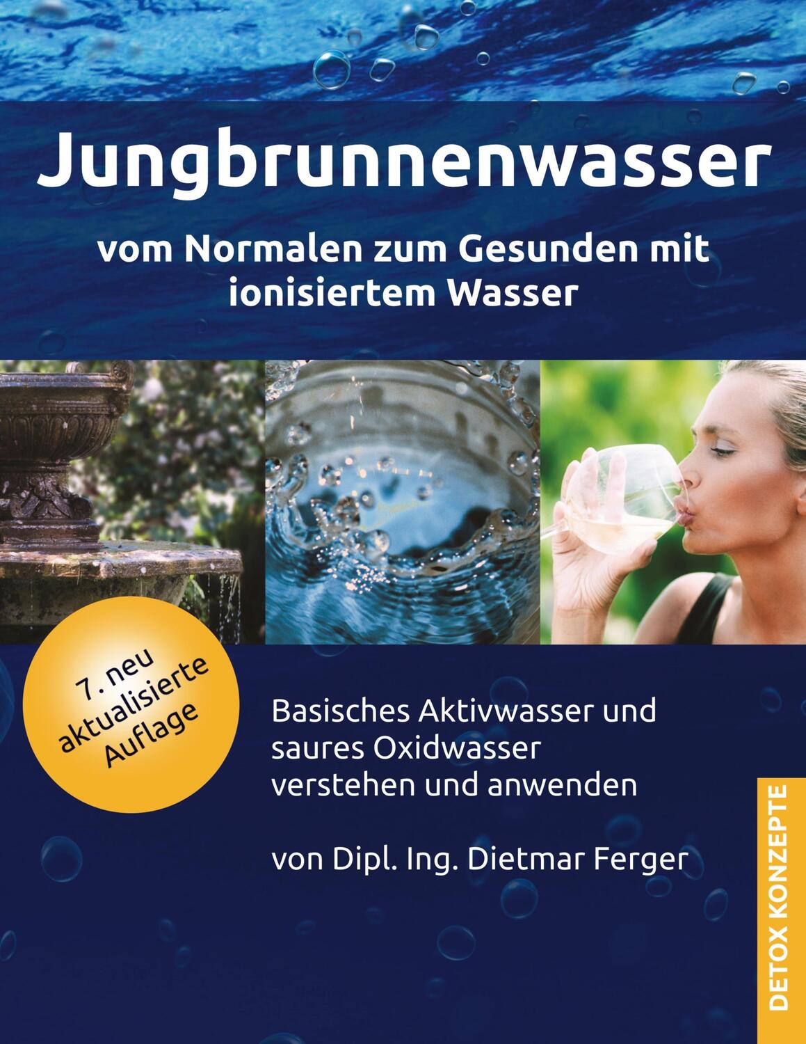 Cover: 9783981089752 | Jungbrunnenwasser | Vom Normalen zum Gesunden mit ionisiertem Wasser
