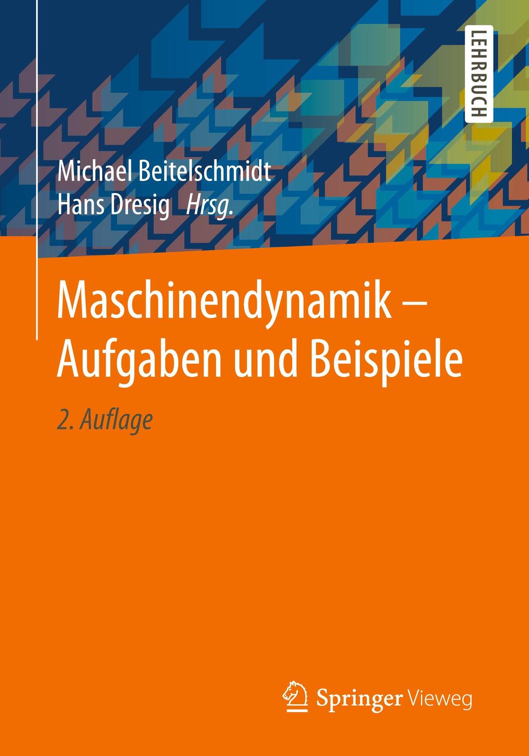 Cover: 9783662534342 | Maschinendynamik - Aufgaben und Beispiele | Beitelschmidt (u. a.)