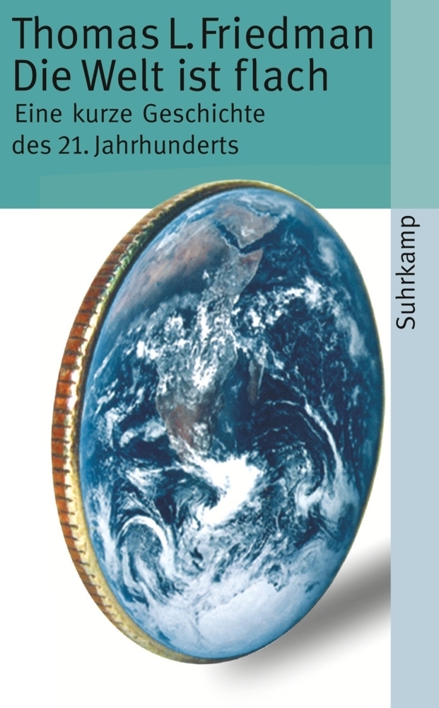 Cover: 9783518459645 | Die Welt ist flach | Eine kurze Geschichte des 21. Jahrhunderts | Buch