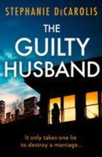 Cover: 9780008462093 | The Guilty Husband | Stephanie Decarolis | Taschenbuch | Englisch