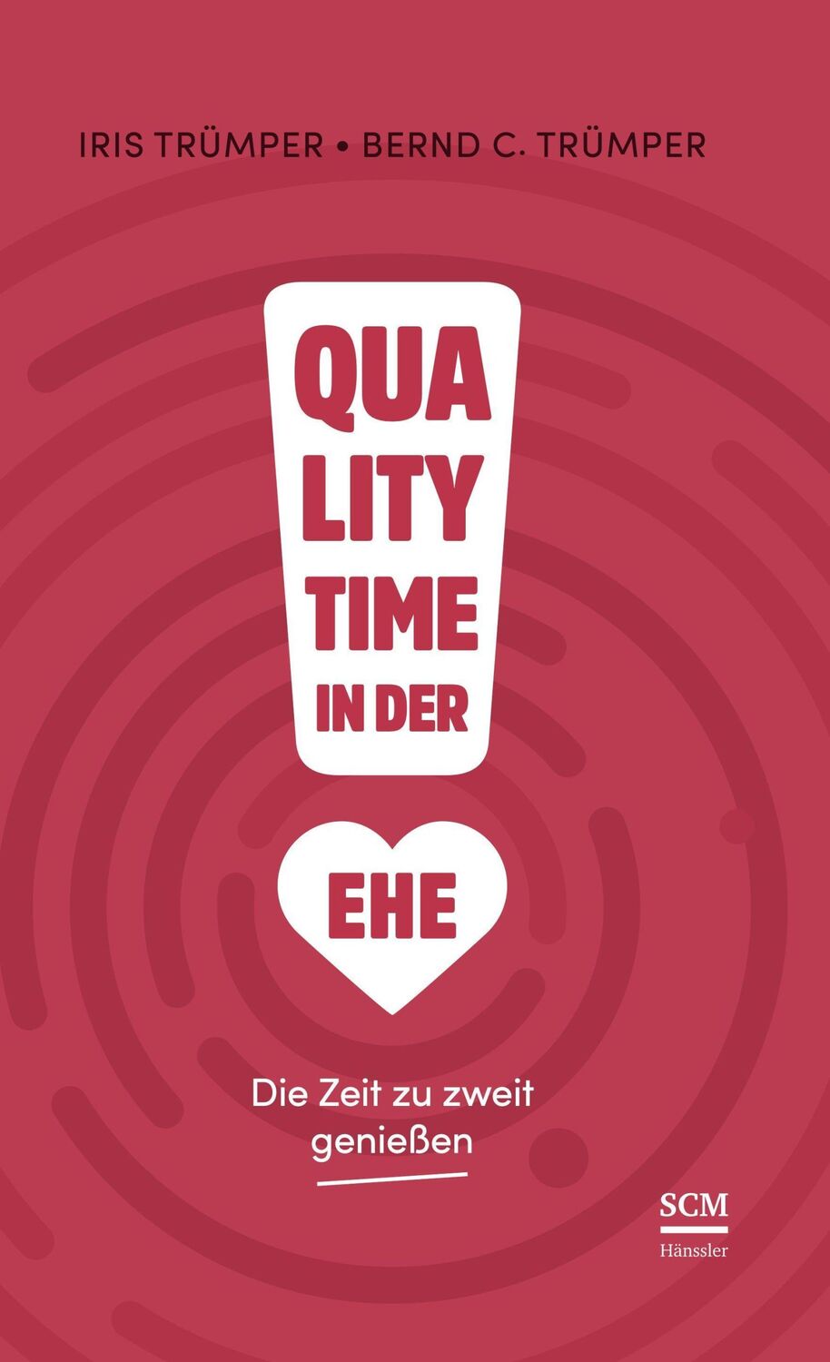 Cover: 9783981979633 | Quality Time in der Ehe | Die Zeit zu zweit genießen | Trümper (u. a.)