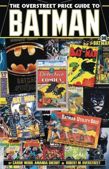 Cover: 9781603602310 | The Overstreet Price Guide to Batman | Robert M. Overstreet (u. a.)