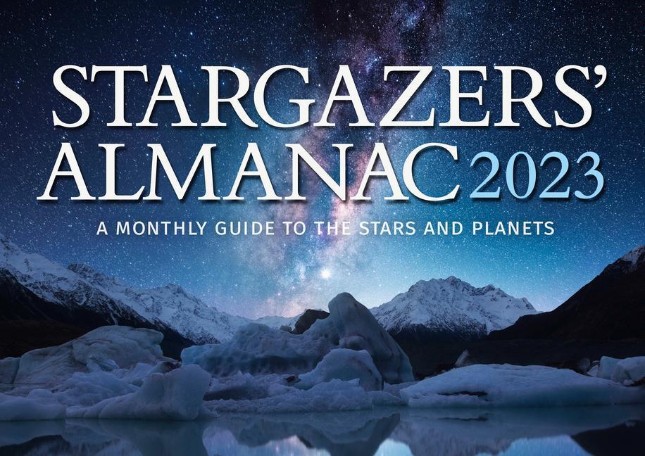 Cover: 9781782507826 | Stargazers' Almanac: A Monthly Guide to the Stars and Planets | Mizon
