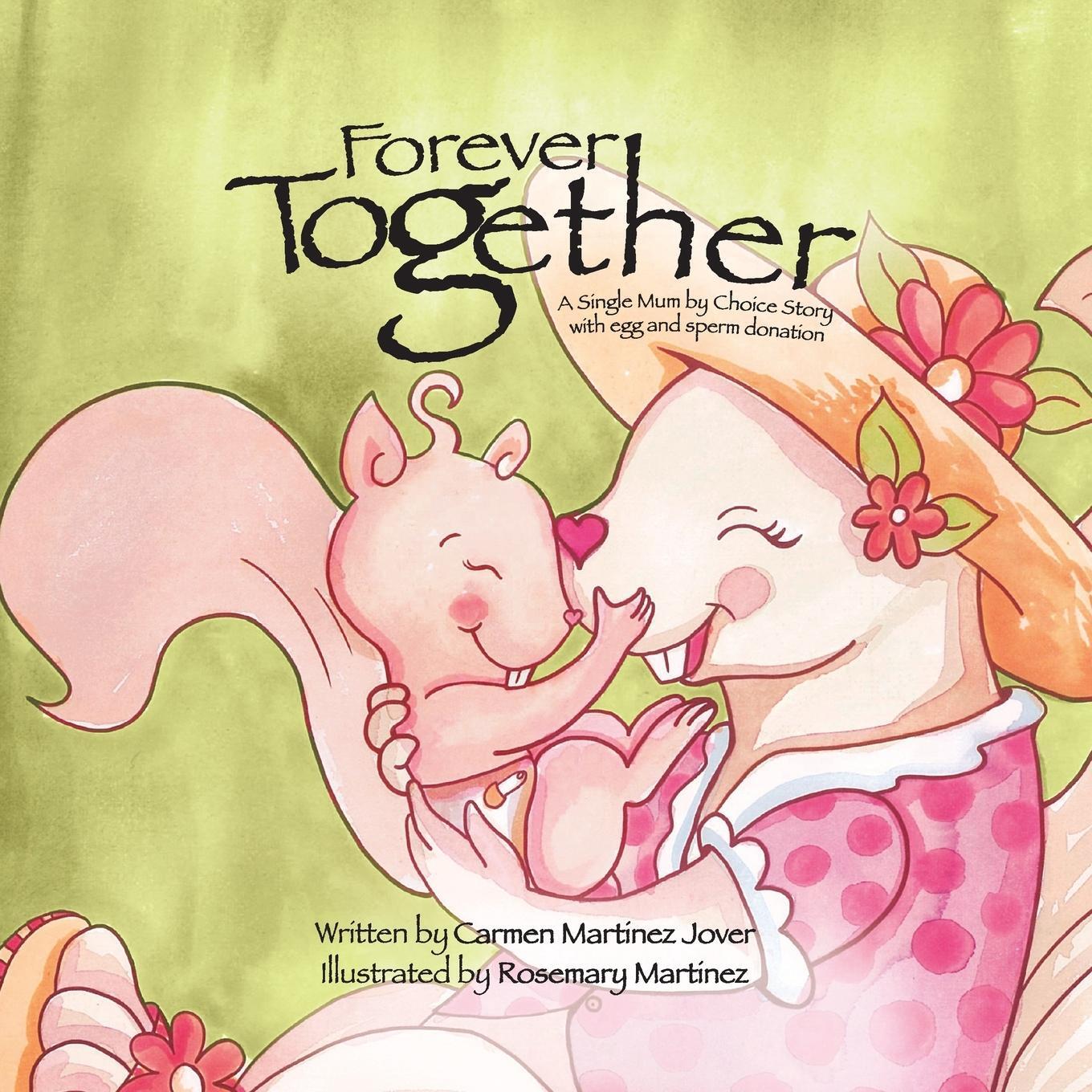 Cover: 9786072934702 | Forever Together, a single mum by choice story with egg and sperm...