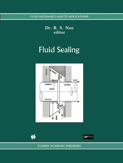 Cover: 9780792316695 | Fluid Sealing | B. Nau | Buch | Fluid Mechanics and Its Applications
