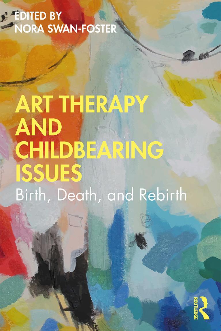 Cover: 9780367436506 | Art Therapy and Childbearing Issues | Birth, Death, and Rebirth | Buch
