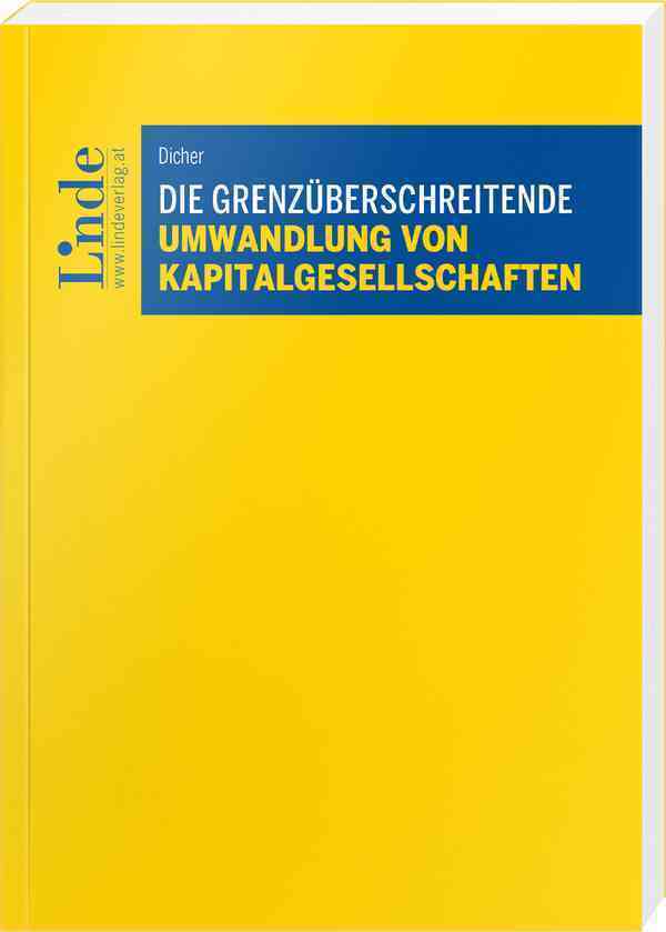 Cover: 9783707350357 | Die grenzüberschreitende Umwandlung von Kapitalgesellschaften | Dicher