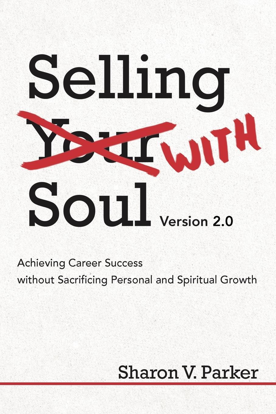 Cover: 9781469753287 | Selling with Soul | Sharon V. Parker | Taschenbuch | Paperback | 2012