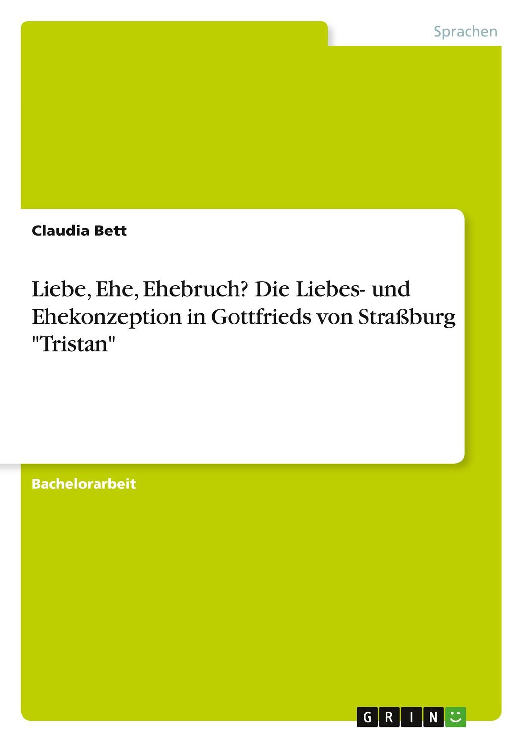 Cover: 9783346540003 | Liebe, Ehe, Ehebruch? Die Liebes- und Ehekonzeption in Gottfrieds...