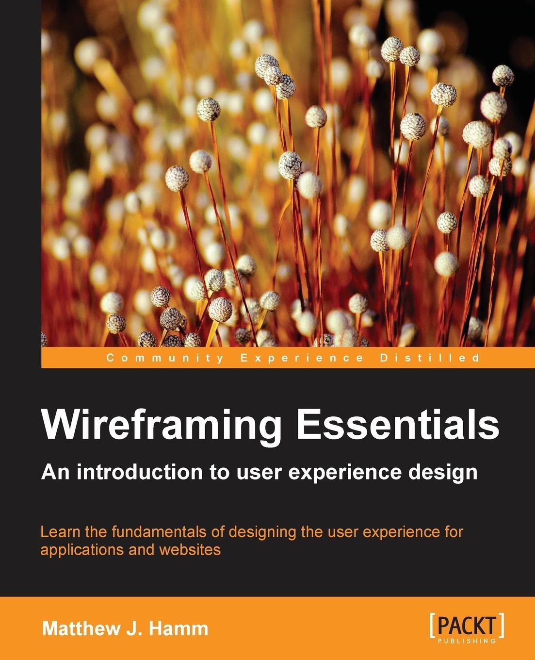 Cover: 9781849698542 | Wireframing Essentials | Matthew Hamm | Taschenbuch | Paperback | 2014