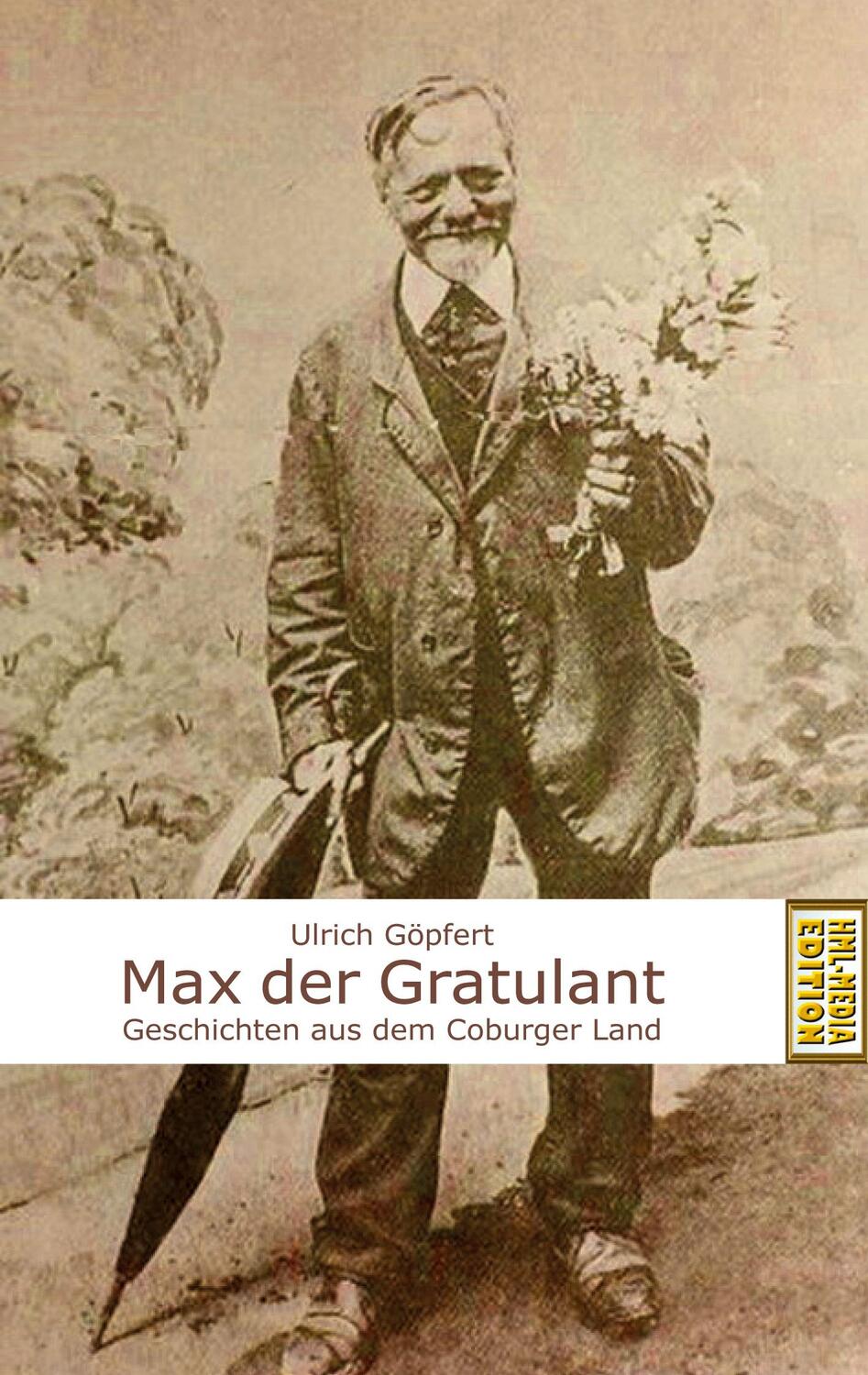 Cover: 9783752899641 | Max der Gratulant | Geschichten aus dem Coburger Land | Ulrich Göpfert