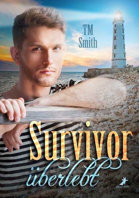 Cover: 9783960893790 | Survivor - überlebt | TM Smith | Taschenbuch | 2020 | Dead Soft Verlag