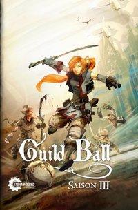 Cover: 9783957525819 | Guild Ball Saison 3 Regelwerk | Mat Hart (u. a.) | Guild Ball | 2017