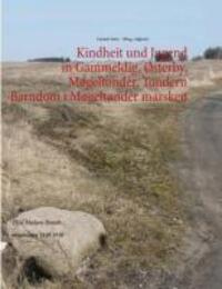 Cover: 9783732237562 | KIndheit und Jugend in Gammeldig, Østerby, Møgeltønder, Tondern -...