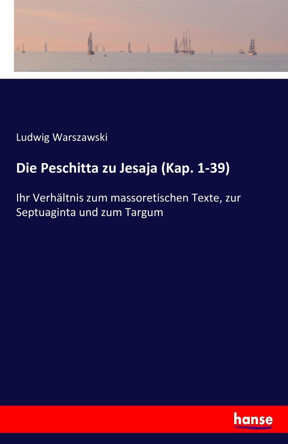 Cover: 9783742830661 | Die Peschitta zu Jesaja (Kap. 1-39) | Ludwig Warszawski | Taschenbuch