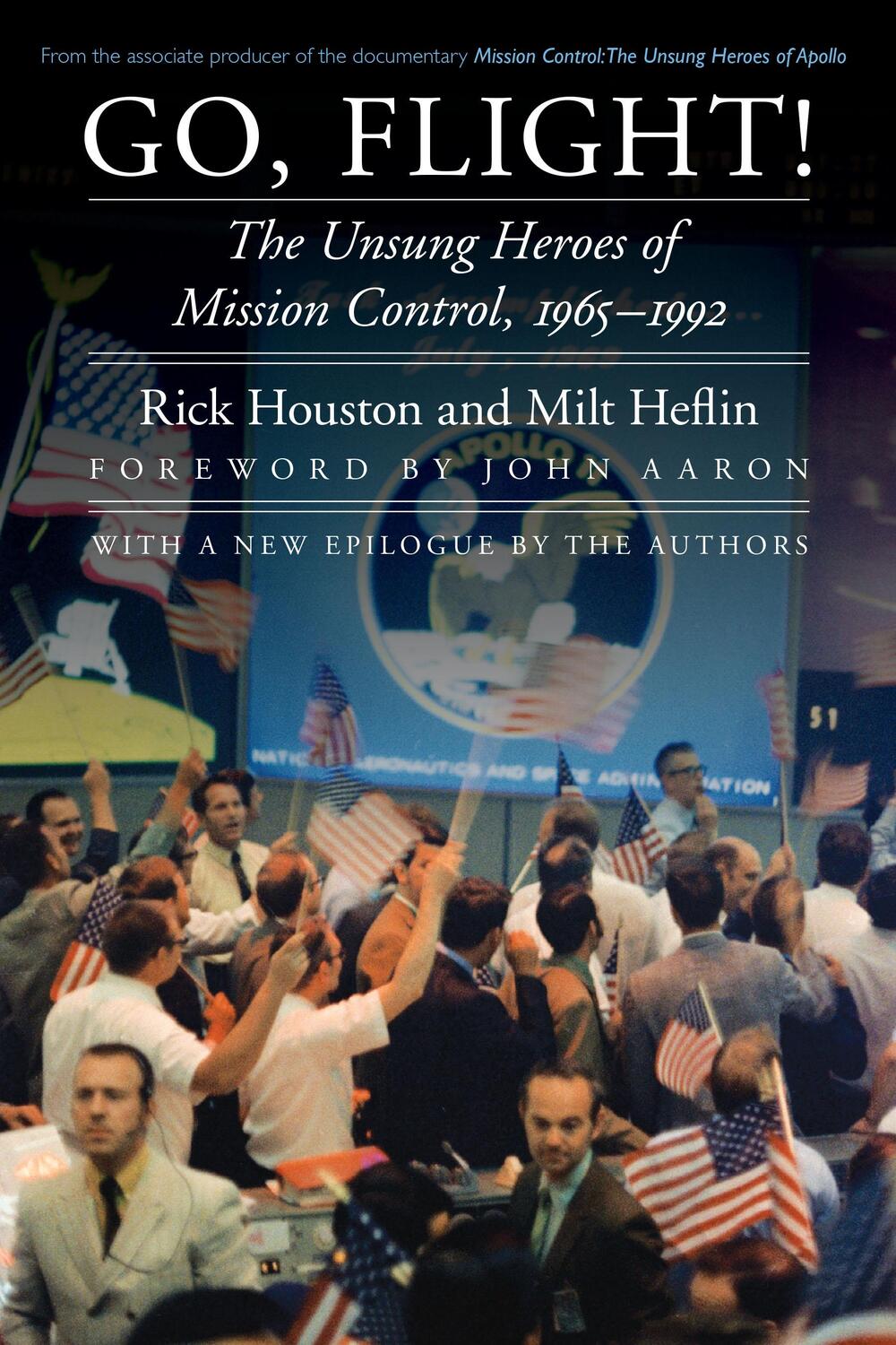 Cover: 9781496203366 | Go, Flight!: The Unsung Heroes of Mission Control, 1965-1992 | Buch
