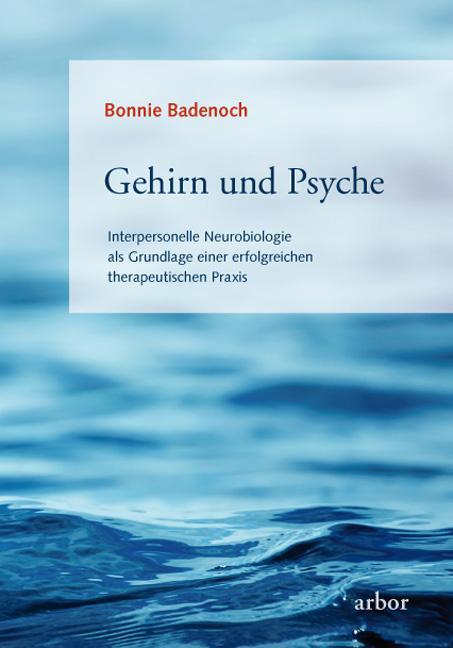 Cover: 9783867810104 | Gehirn und Psyche | Bonnie Badenoch | Taschenbuch | 504 S. | Deutsch