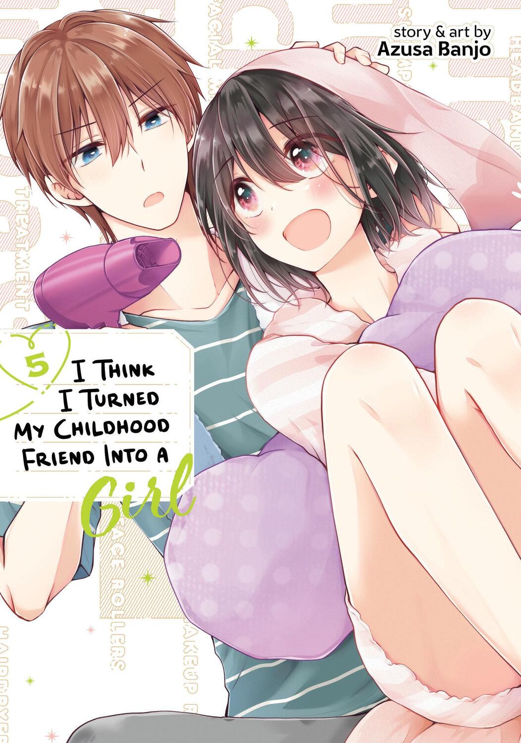 Cover: 9798888433584 | I Think I Turned My Childhood Friend Into a Girl Vol. 5 | Azusa Banjo