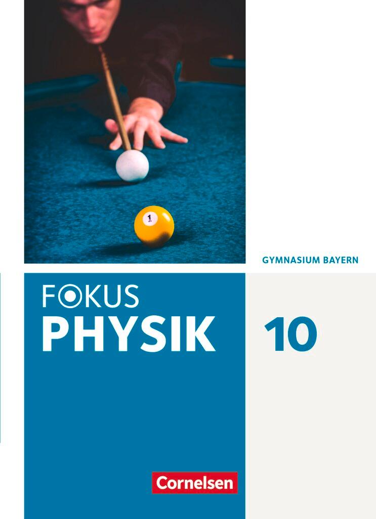 Cover: 9783060108763 | Fokus Physik 10. Jahrgangsstufe. Gymnasium Bayern - Schülerbuch | Buch