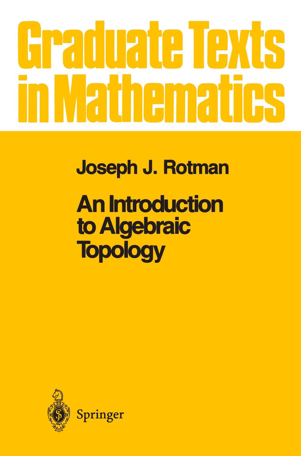 Cover: 9780387966786 | An Introduction to Algebraic Topology | Joseph J. Rotman | Buch