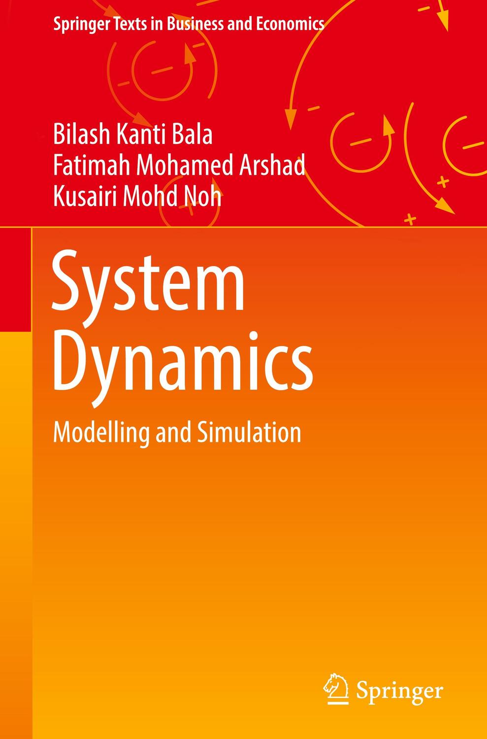 Cover: 9789811020438 | System Dynamics | Modelling and Simulation | Bilash Kanti Bala (u. a.)