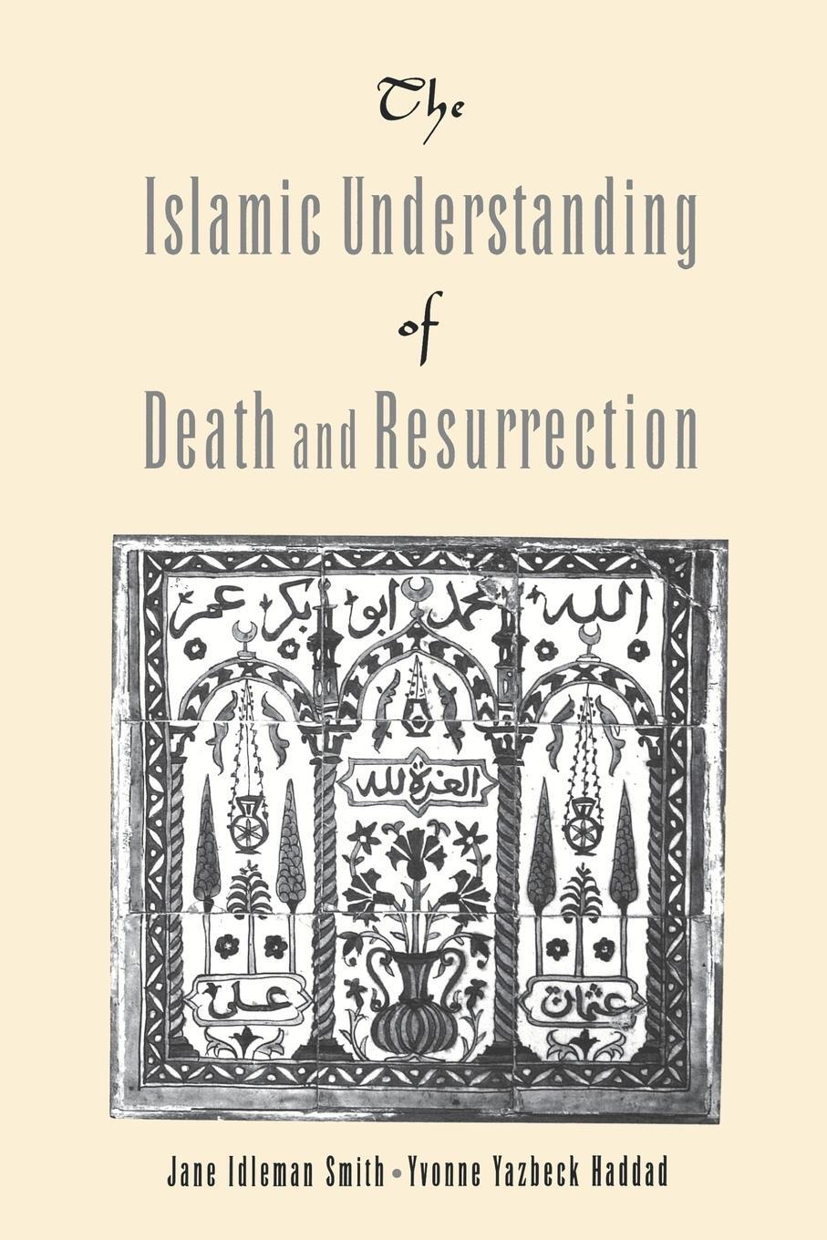 Cover: 9780195156492 | The Islamic Understanding of Death and Resurrection | Smith (u. a.)