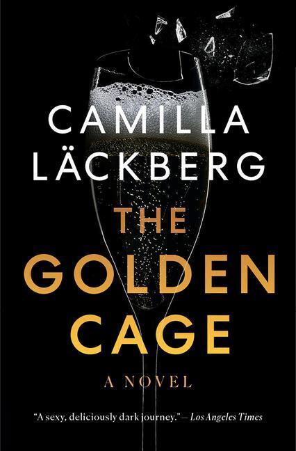 Cover: 9781984899286 | The Golden Cage | Camilla Läckberg | Taschenbuch | Faye's Revenge