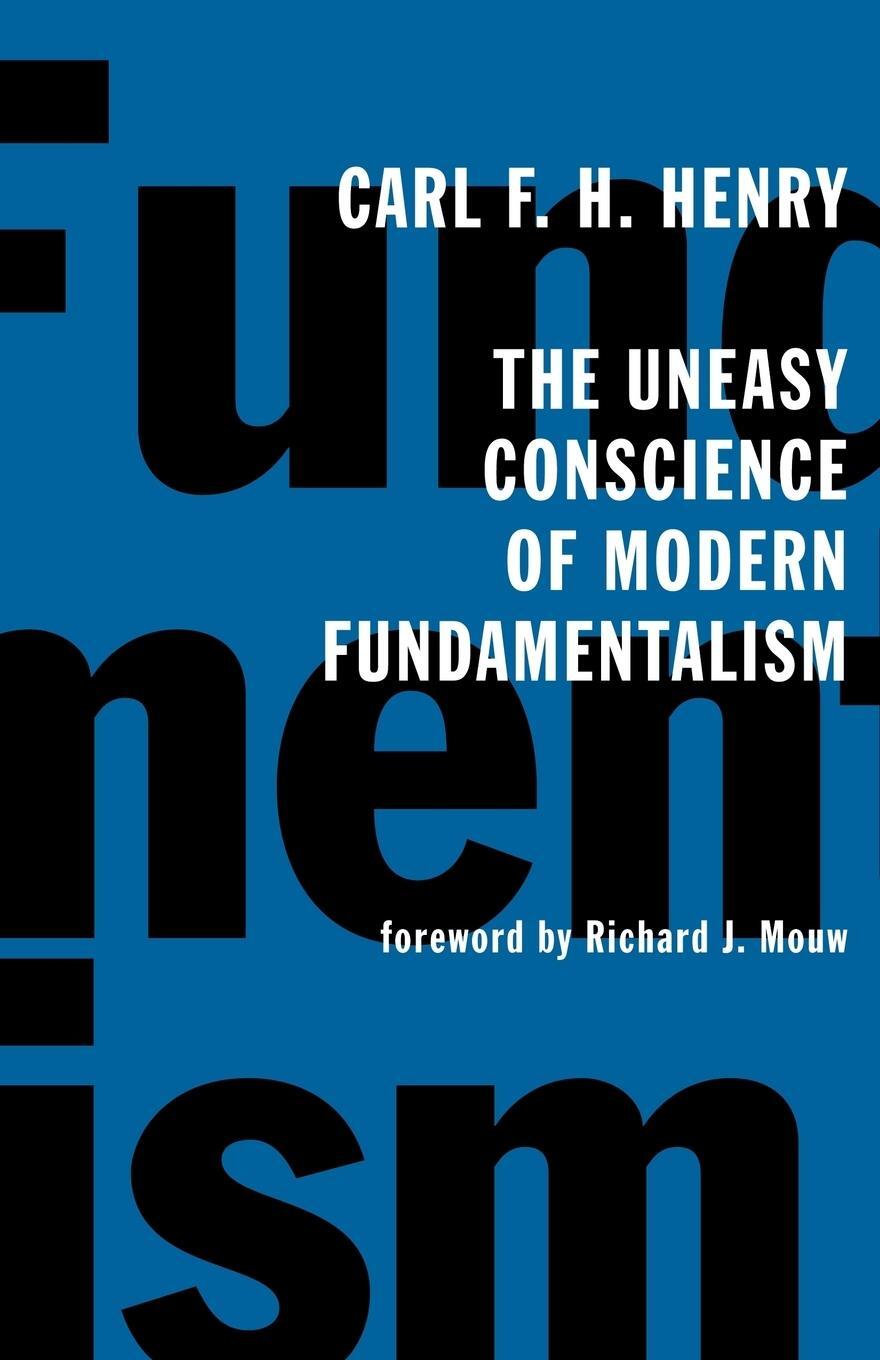 Cover: 9780802826619 | The Uneasy Conscience of Modern Fundamentalism | Carl F. H. Henry