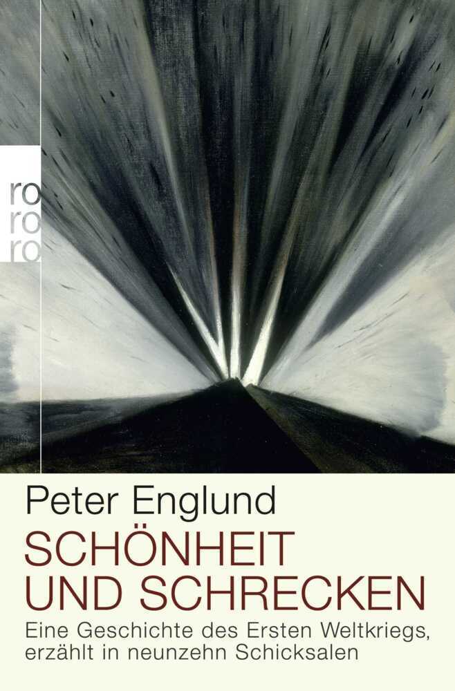 Cover: 9783499626234 | Schönheit und Schrecken | Peter Englund | Taschenbuch | 704 S. | 2013