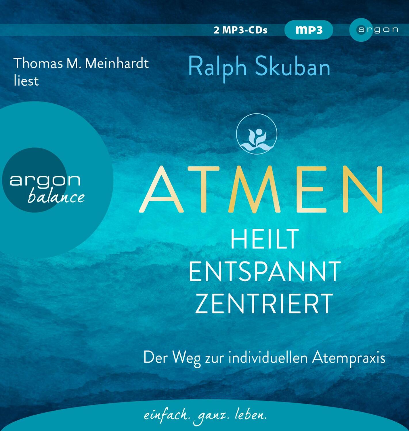 Cover: 9783839882405 | ATMEN - heilt - entspannt - zentriert | Ralph Skuban | MP3 | Deutsch