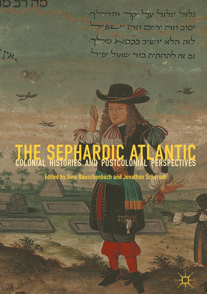 Cover: 9783319991955 | The Sephardic Atlantic | Jonathan Schorsch (u. a.) | Buch | vii | 2019