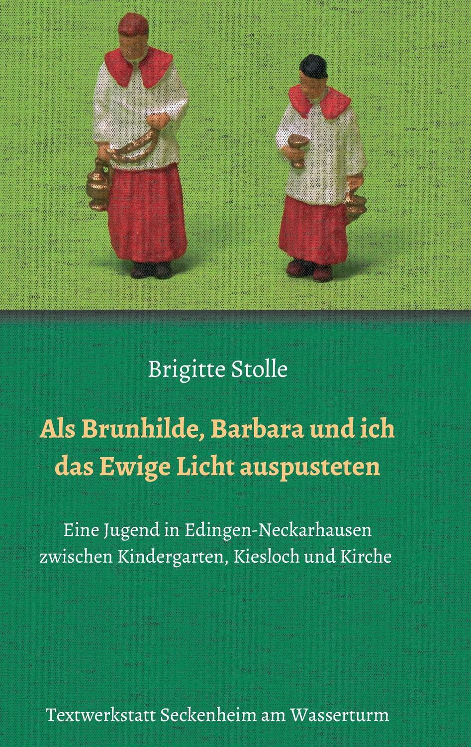 Cover: 9783734507755 | Als Brunhilde, Barbara und ich das Ewige Licht auspusteten | Stolle