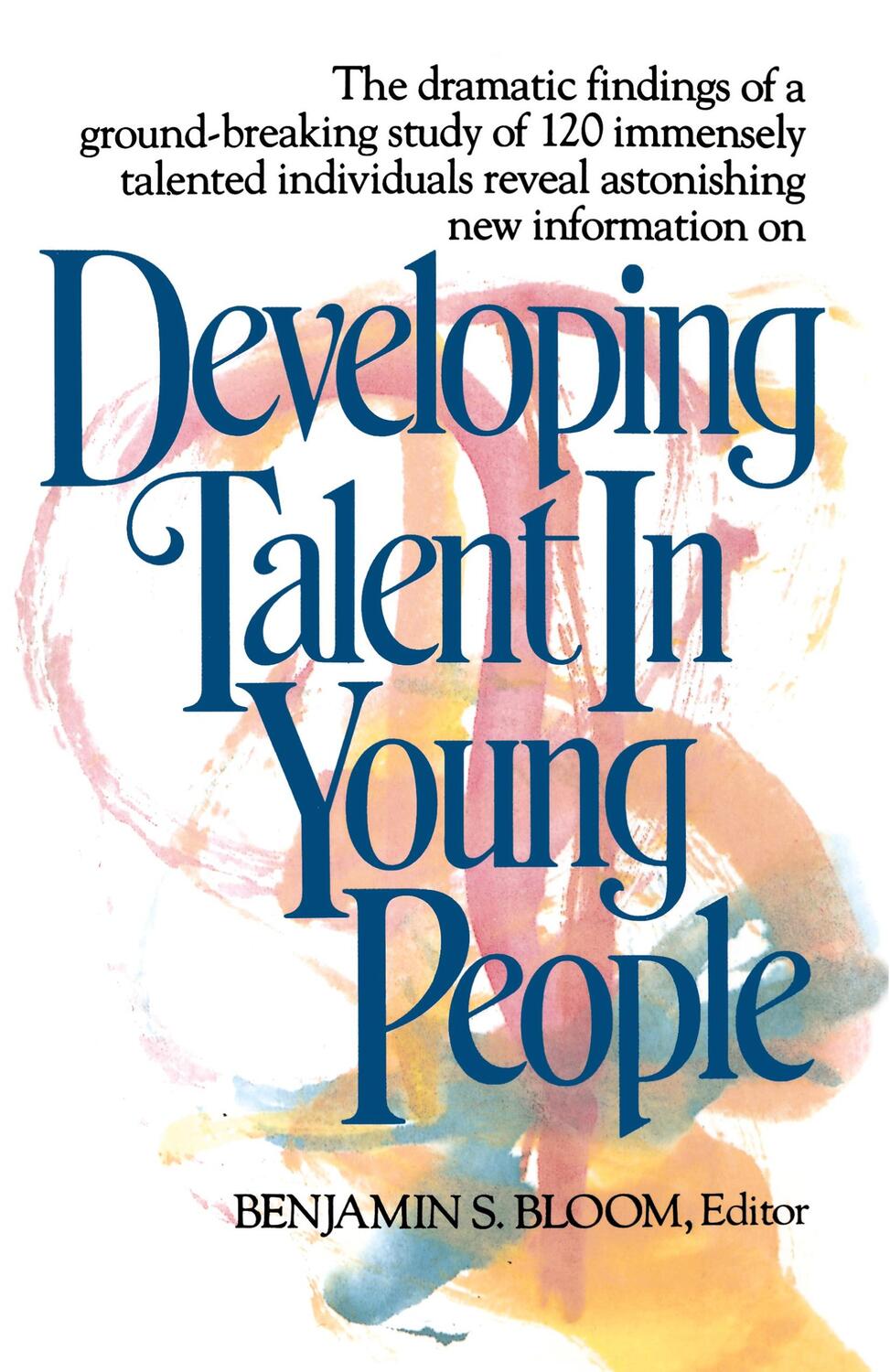 Cover: 9780345315090 | Developing Talent in Young People | Benjamin Bloom | Taschenbuch